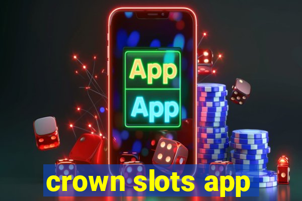 crown slots app