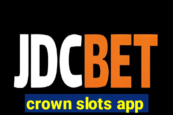 crown slots app