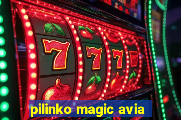 pilinko magic avia