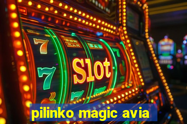 pilinko magic avia