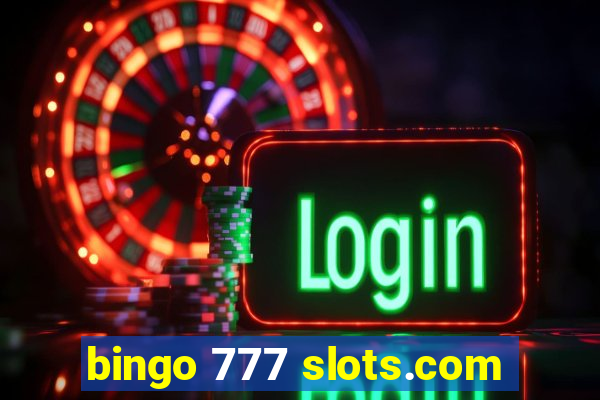 bingo 777 slots.com