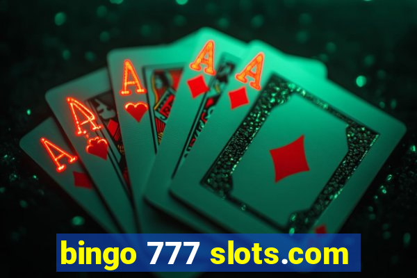 bingo 777 slots.com