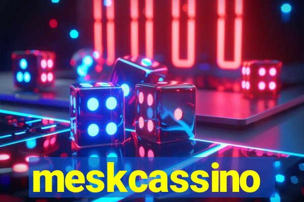 meskcassino