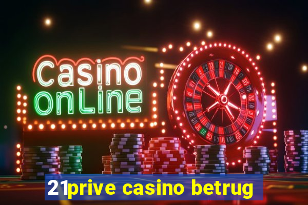 21prive casino betrug