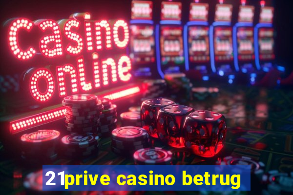 21prive casino betrug