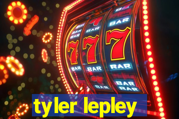 tyler lepley