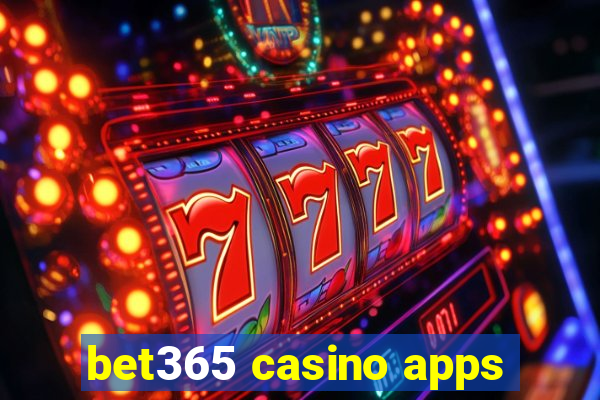 bet365 casino apps