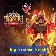 big brother brasil 24 ao vivo