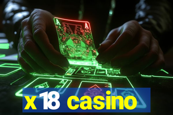 x18 casino