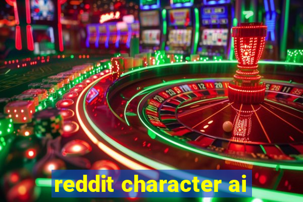 reddit character ai