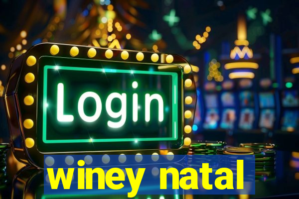 winey natal