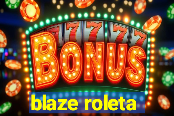 blaze roleta