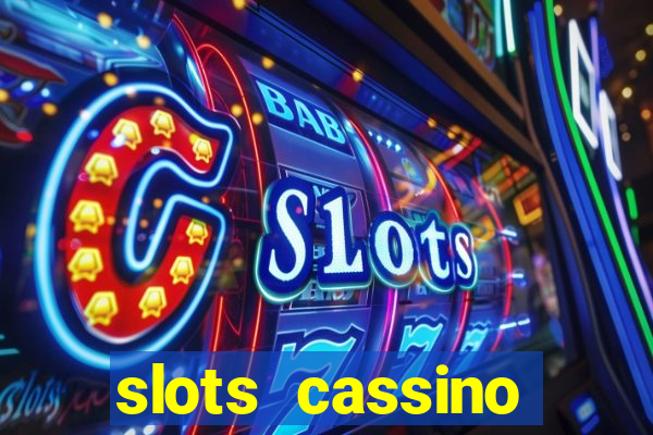 slots cassino pagando no cadastro