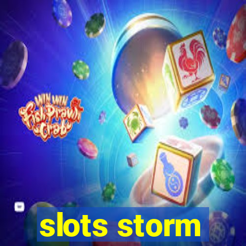 slots storm