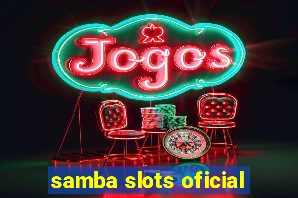 samba slots oficial