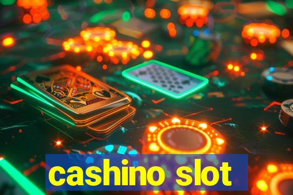 cashino slot