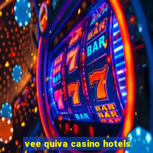 vee quiva casino hotels