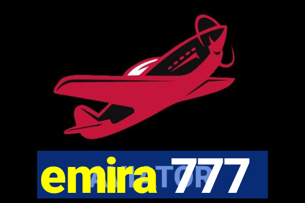 emira 777