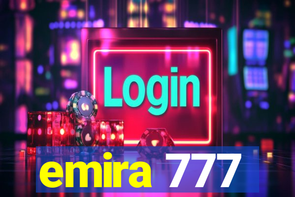 emira 777