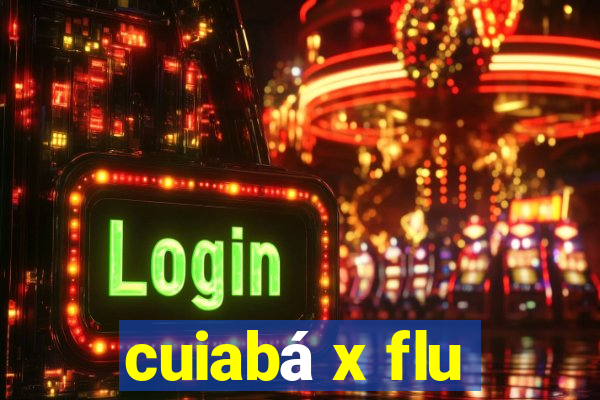 cuiabá x flu