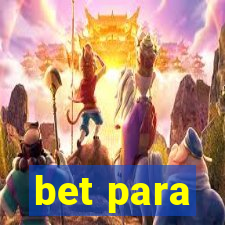 bet para