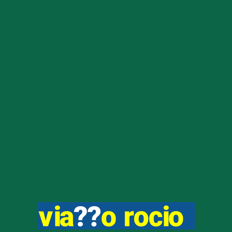 via??o rocio