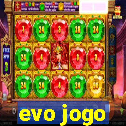 evo jogo