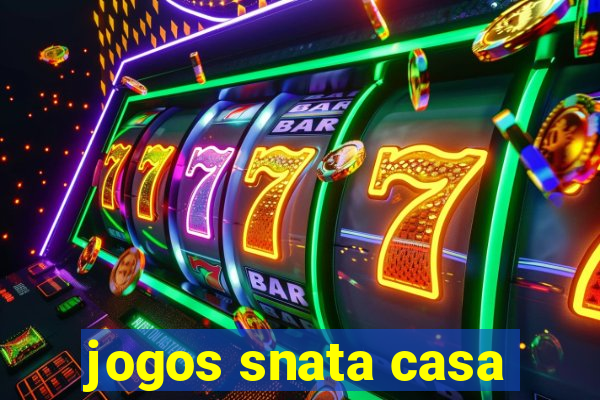 jogos snata casa