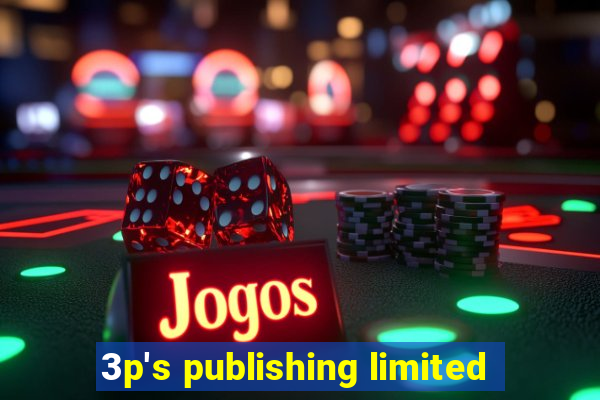 3p's publishing limited