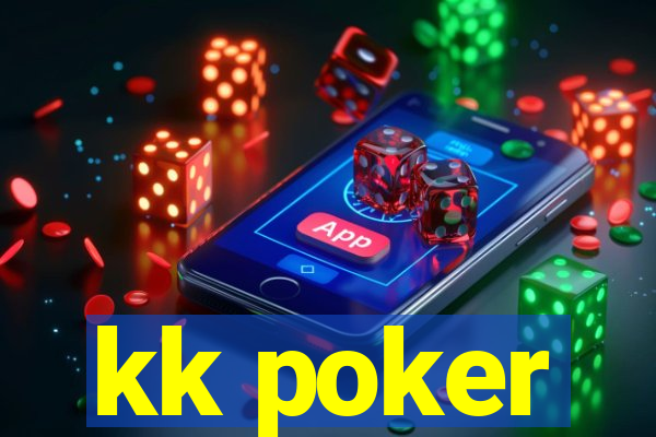 kk poker