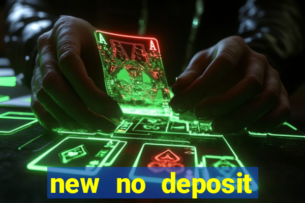 new no deposit online casino