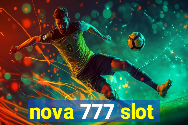 nova 777 slot