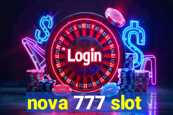 nova 777 slot