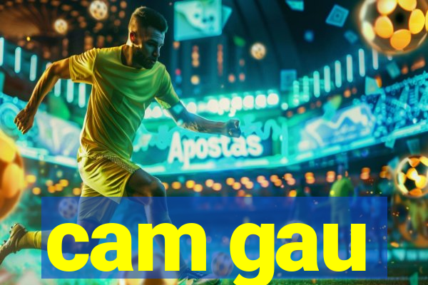 cam gau