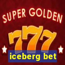 iceberg bet