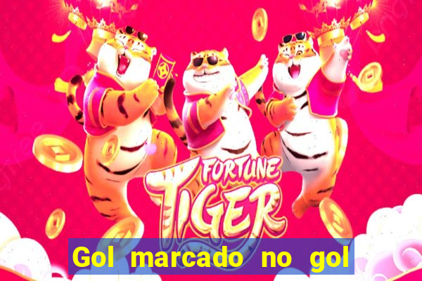 Gol marcado no gol marcado betano