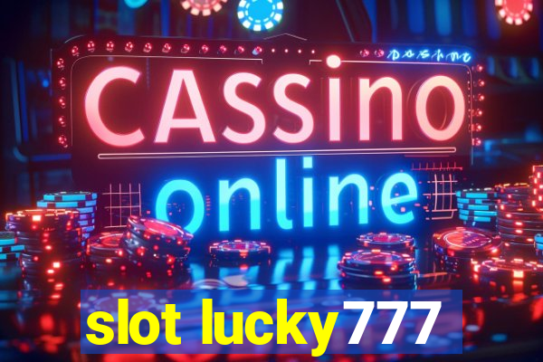 slot lucky777