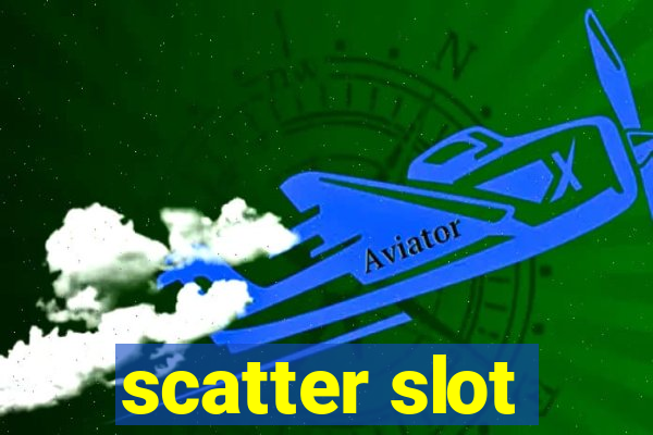 scatter slot