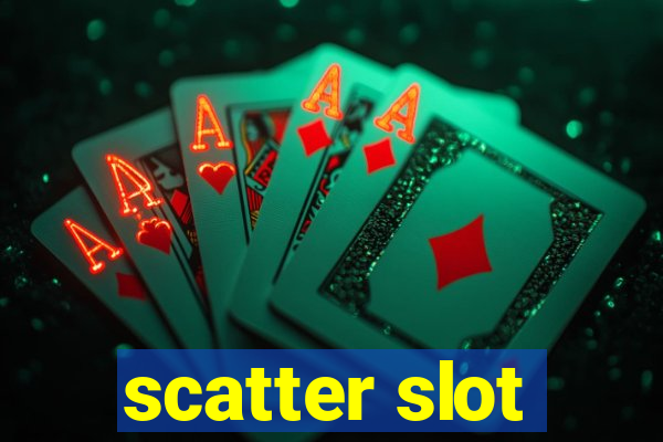 scatter slot