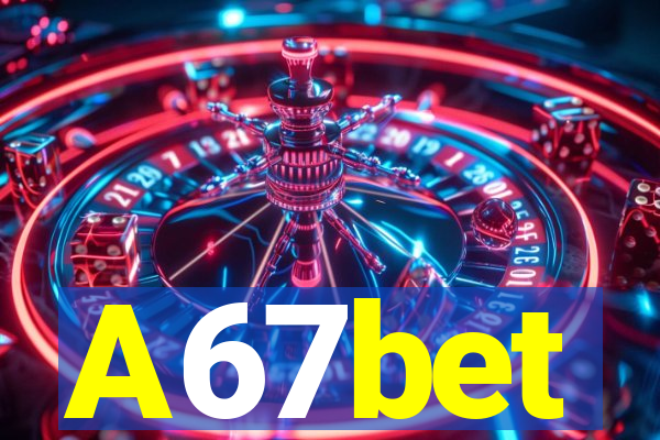 A67bet