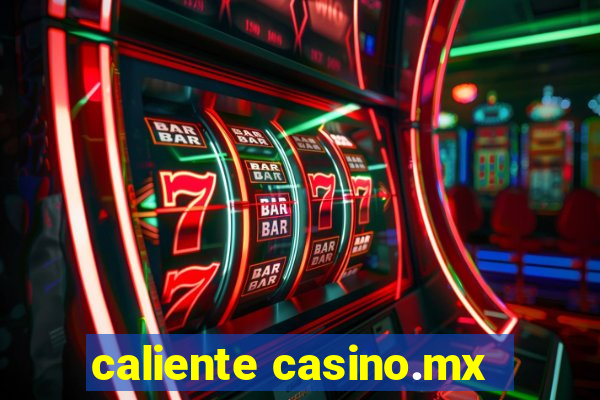 caliente casino.mx