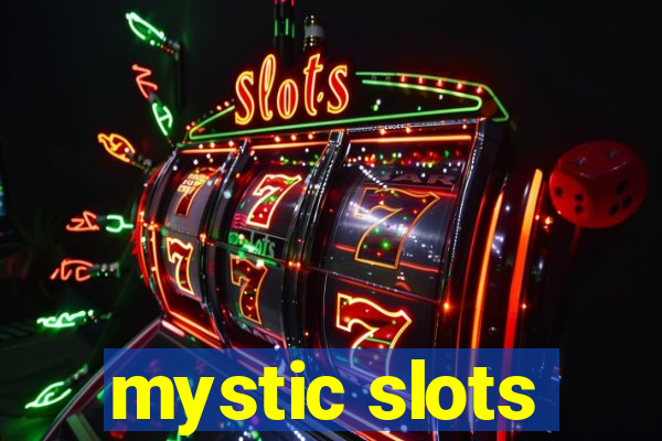 mystic slots