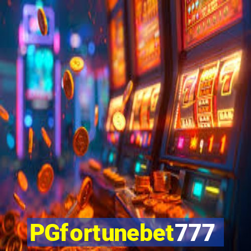 PGfortunebet777