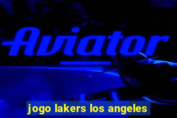 jogo lakers los angeles