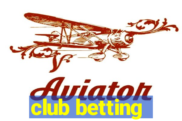 club betting