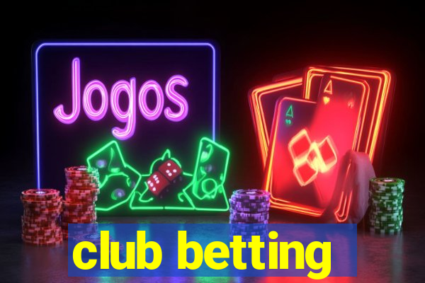 club betting