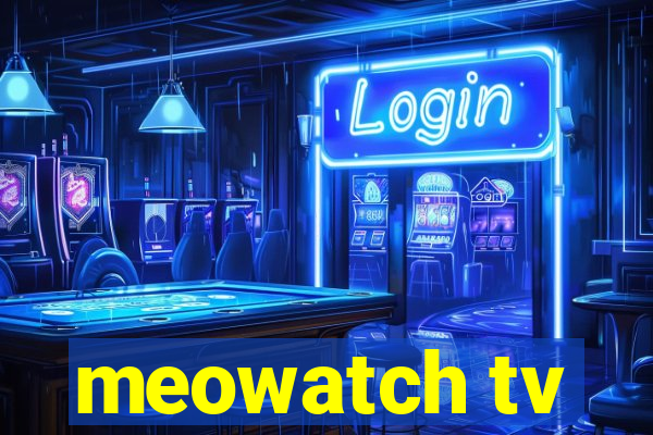 meowatch tv