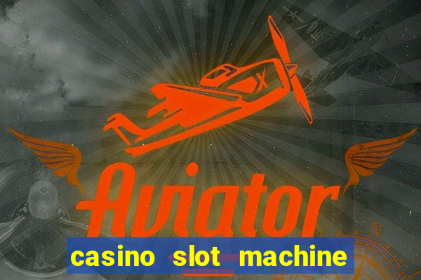 casino slot machine games for free