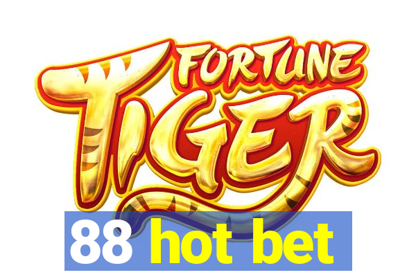 88 hot bet