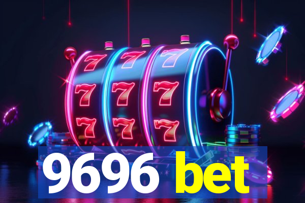 9696 bet